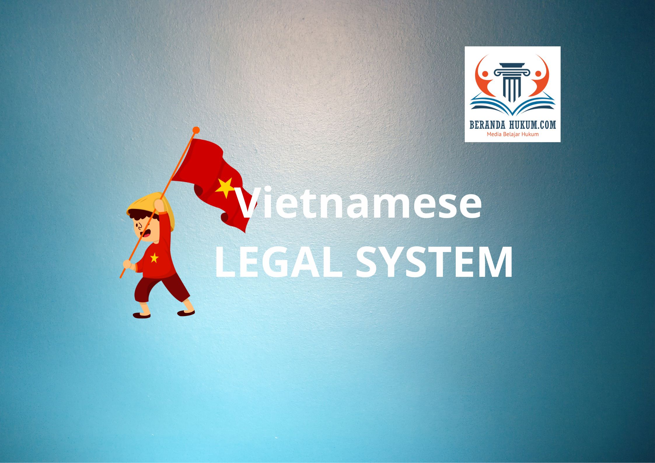 Vietnam Legal System