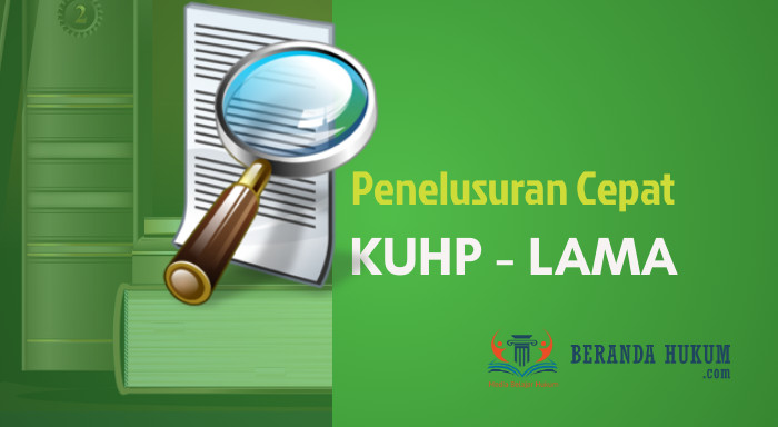 Daftar Isi KUHP Lama