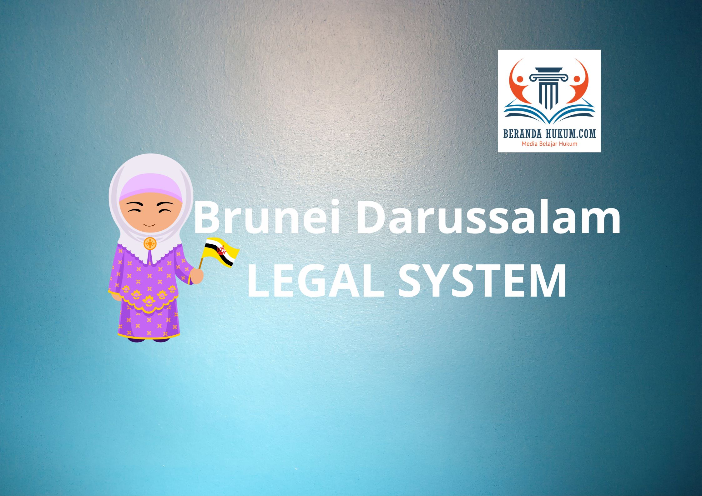 Brunei Darussalam Legal System